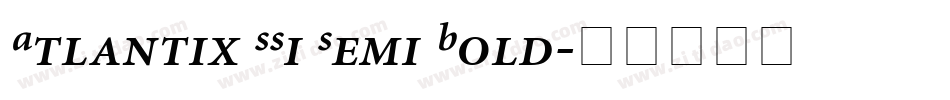 Atlantix SSi Semi Bold字体转换